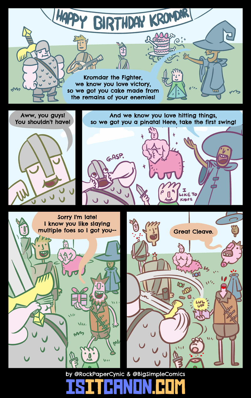 In this comic, we celebrate the birthday of D&D hero Kromdar the Fighter and get together with all of his gaming friends!